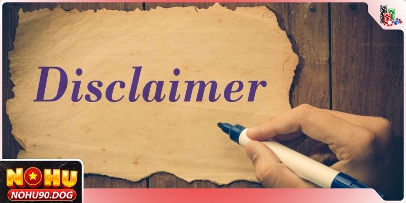 Sơ lược chi tiết chính sách miễn trừ trách nhiệm  